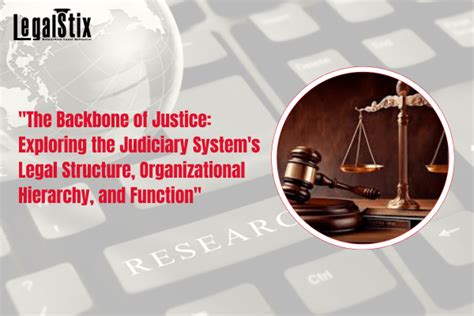 Legalstix Law School Blogs The Backbone Of Justice Exploring The