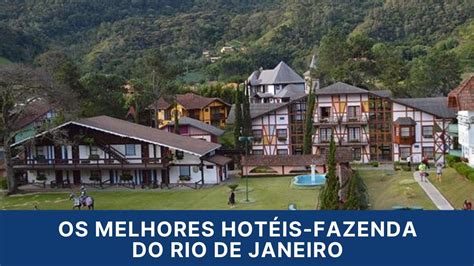 Os melhores Hotéis Fazenda do Rio de Janeiro YouTube