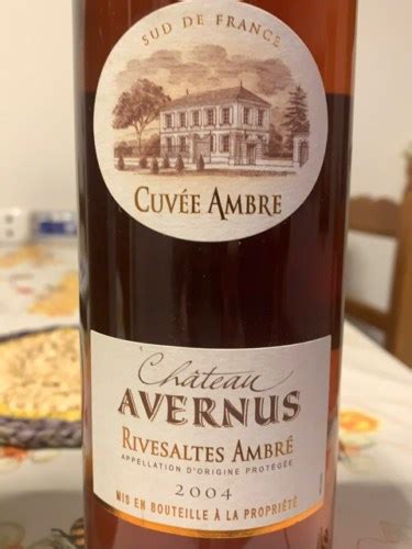 2004 Château Avernus Cuvée Ambré Rivesaltes Ambré Vin Doux Naturel