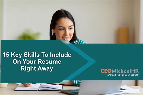 11+ Key Skills To Put On a Resume Right Away - CEOMichaelHR Resume Writing Services