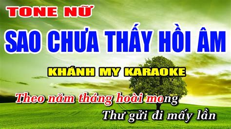 Sao Chưa Thấy Hồi Âm Karaoke Tone Nữ Nhạc Sống Khánh My YouTube