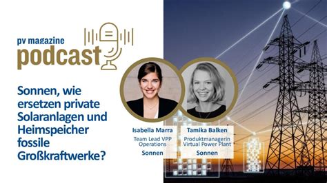 Pv Magazine Podcast Sonnen Wie Ersetzen Private Solaranlagen Und