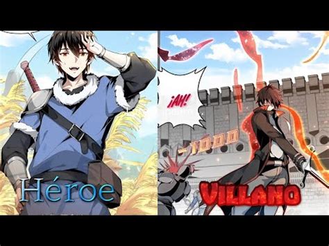 Queria Ser Un Heroe Y Termin Siendo El Villano Resumen Manwha Youtube