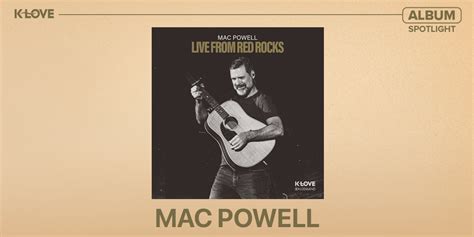 Album Spotlight Mac Powell Live From Red Rocks Positive