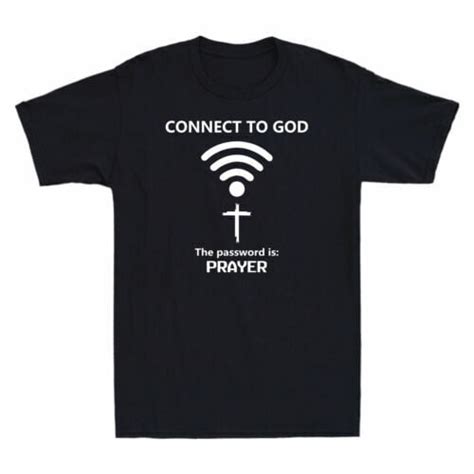 Connect To God The Password Is Prayer Jesus Funny Men S T Shirt Short