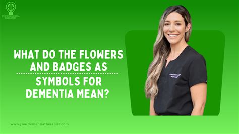 What Do The Flowers And Badges As Symbols For Dementia Mean