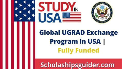 Global Ugrad Exchange Program In Usa Fully Funded