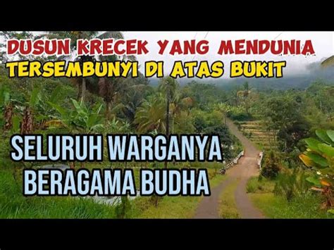 Dusun Terpencil Di Pedalaman Gunung Dusun Krecek Seluruh Warganya