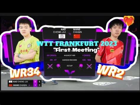 Wang Chuqin Vs Kao Chengjui WTT Champions Frankfurt 2023 MS R32 YouTube