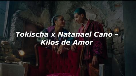 Tokischa Natanael Cano Kilos De Amor Letra Youtube