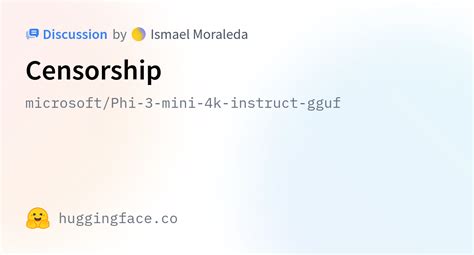 Microsoft Phi 3 Mini 4k Instruct Gguf Censorship