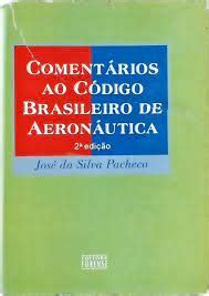 Livro Comentários ao Código Brasileiro de Aeronáutica José da Silva