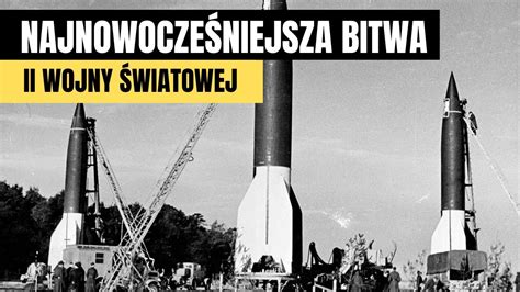 Najnowocześniejsza bitwa II wojny światowej YouTube