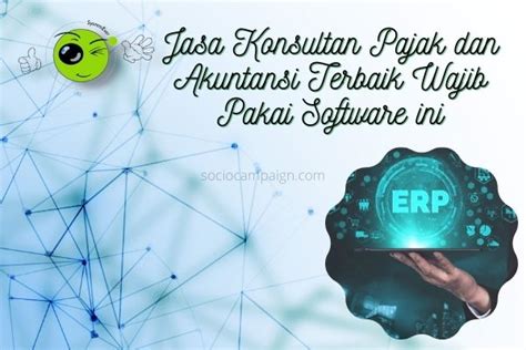 Jasa Konsultan Pajak Dan Akuntansi Terbaik Wajib Pakai Software Ini