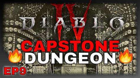 Cathedral Of Light Capstone Dungeon DIABLO IV EP9 YouTube