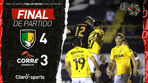 Venados Fc Correcaminos Resumen Final Liga Expansi N Mx