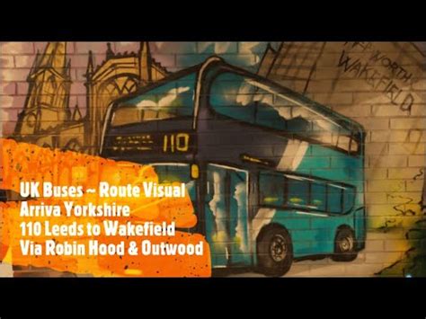 UK Buses Route Visual Arriva Yorkshire 110 Leeds To Wakefield YouTube