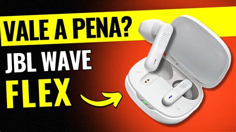 Jbl Wave Flex Tws Bom Vale A Pena An Lise Review Youtube