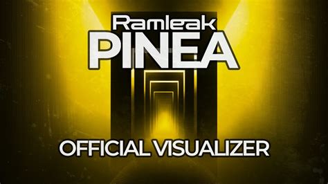 Ramleak Pinea Official Visualizer Youtube