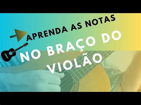 Como Localizar As Notas No Bra O Do Viol O Aprenda R Pido Youtube