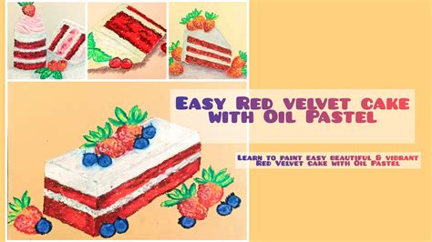 easy red velvet cake  oil pastel learn  draw  paint  easy