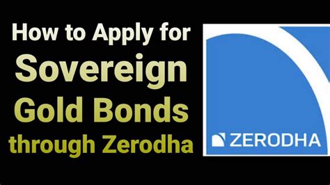 Sgb How To Apply Sovereign Gold Bonds Through Zerodha How To Apply