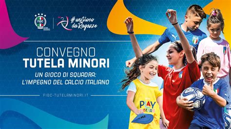 Tutela Dei Minori Figc Tutela Minori