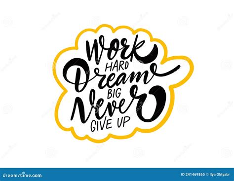 Work Hard Dream Big Never Give Up Modern Typography Lettering Quote