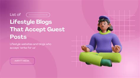 Lifestyle Blogs That Accept Guest Posts 2024 Websites List