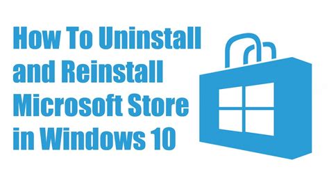 How To Uninstall And Reinstall Microsoft Store In Windows Youtube