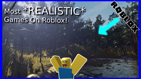 Most Realistic Games On Roblox Youtube