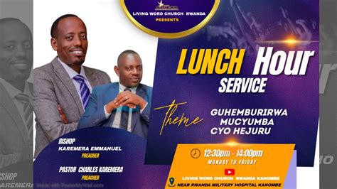 LUNCH HOUR 15th FEBRUARY 2024 THEME GUHEMBURIRWA MUCYUMBA CYO