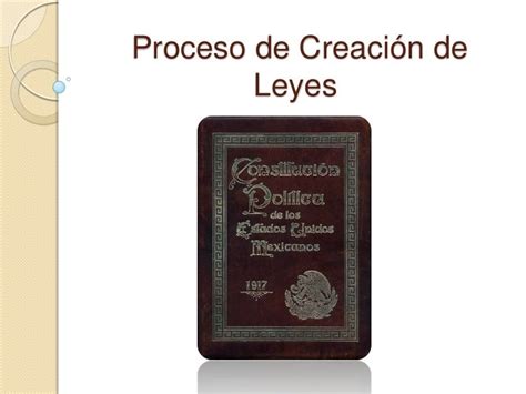 Proceso De Creación De Leyes