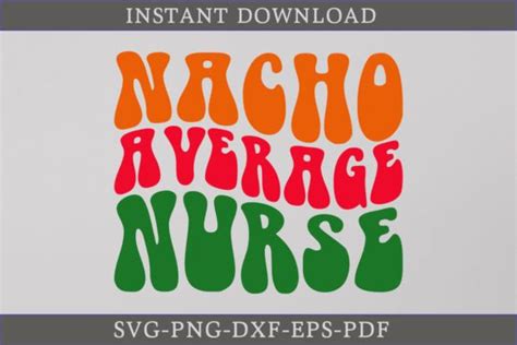 Nacho Average Nurse Retro SVG Shirt Graphic By CraftDesign Creative