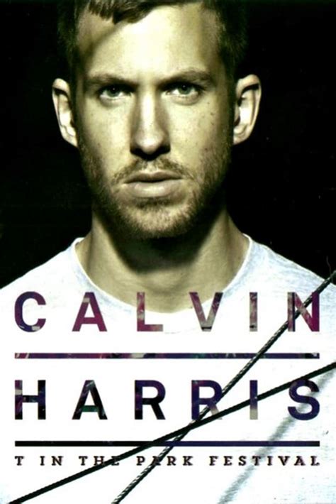 Calvin Harris T In The Park Festival The Poster Database Tpdb