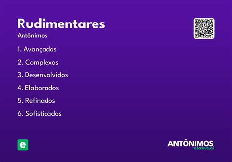 O Que É Rudimentares - Rudimentares - Significado e Sinônimo - escreva.ai