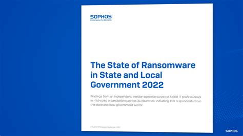 The State Of Ransomware In State And Local Government Sophos News