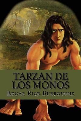 Tarzan De Los Monos Spanish Edition Spanish By Edgar Rice Burroughs