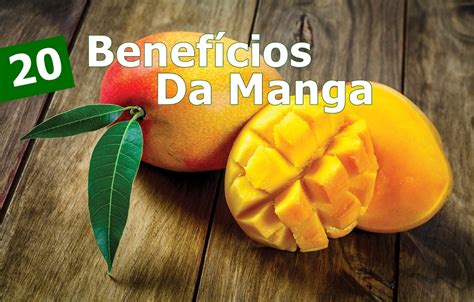 20 Benefícios da Manga Para a Pele Cabelo e Saúde