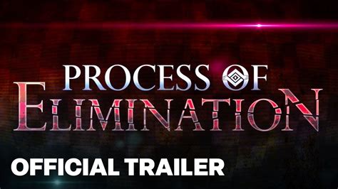 Process Of Elimination Launch Trailer YouTube