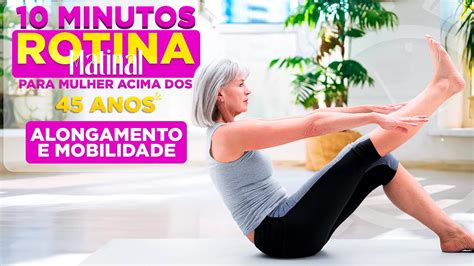 10 MINUTOS ROTINA MATINAL DE ALONGAMENTO PARA FAZER EM CASA