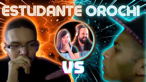 REAGINDO A MC ESTUDANTE VS OROCHI FINAL DUELO NACIONAL ETAPA RIO