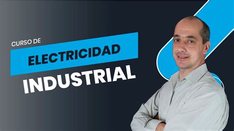 Iniciación a la Electricidad Industrial IngeLearn