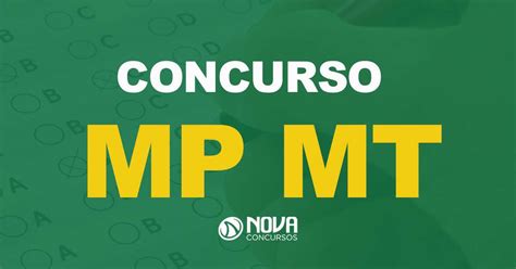 Concurso Mp Mt Processo Para Abertura De Novo Edital é Iniciado