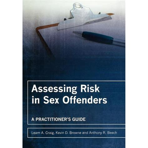 Assessing Risk In Sex Offenders A Practitioner S Guide Paperback