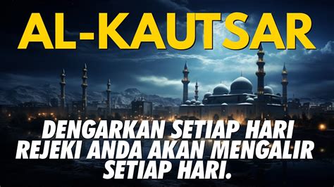 Surat Al Kautsar Rahasia Kekayaan Dan Keberkahan Youtube