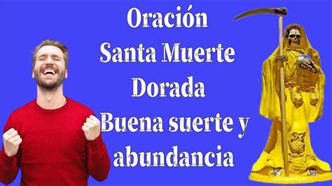 Oración a la santa muerte dorada para la buena suerte y abundancia