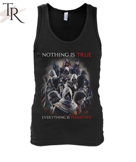 Nothing Is True Everything Is Permitted Assassins Creed T Shirt