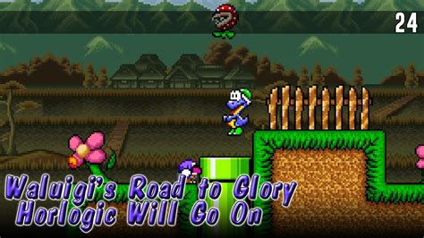 Waluigi S Road To Glory Horlogic Will Go On 24 YouTube