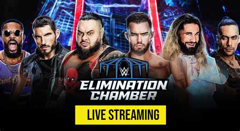 Wwe Elimination Chamber Live Streaming Where To Watch Wwe Elimination